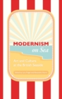 Modernism on Sea : Art and Culture at the British Seaside - Book