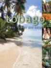 Tobago : Clean, Green and Serene - Book