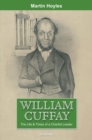 William Cuffay : The Life & Times of a Chartist Leader - Book