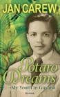 Potaro Dreams : My Youth in Guyana - Book
