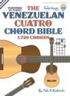 The Venezuelan Cuatro Chord Bible: Traditional 'D6' Tuning 1,728 Chords - Book