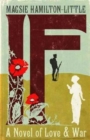 A If : A Novel of Love and War - Book