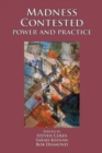 Madness Contested : Power and Practice - Book