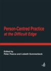 Person-Centred Practice at the Difficult Edge - eBook