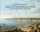 Giovanni Battista Lusieri and the Panoramic Landscape : Expanding Horizons - Book