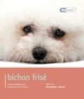 Bichon Frise : Bichon Frise - Dog Expert - Book