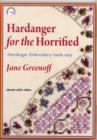 Hardanger for the Horrified : Hardanger Embroidery Made Easy - Book