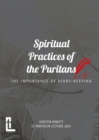 Spiritual Practices of the Puritans : The Importance of Diary-keeping - Book