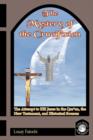 The Mystery of the Crucifixion : Jesus' Last Days in the Qur'an, the Bible, and Historical Sources - Book