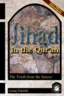 Jihad in the Qur'an : The Truth from the Source (Third Edition) - Book