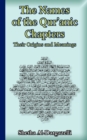 The Names of the Qur'anic Chapters : Their Origins and Meanings - Book