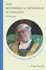 Shaikh Muhammad al-Muhammad al-Kasnazan al-Husayni : A Life in the Footsteps of the Best of Lives - Book