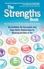 The Strengths Book : Be Confident, Be Successful, and Enjoy Better Relationships by Realising the Best of You - Book