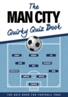 The Man City Quirky Quiz Book - Book