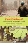 Food Rebellions! : Forging Food Sovereignty to Solve the Global Food Crisis - Book
