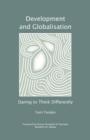 Development and Globalisation : Daring to Think Differently - Book