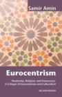 Eurocentrism : Modernity, Religion and Democracy - A Critique of Eurocentrism and Culturalism - Book