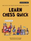Learn Chess Quick : How to Play the World's Greatest Board Game, And Win - Book