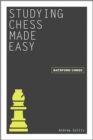 Studying Chess Made Easy - Book