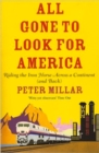 All Gone to Look for America : Riding the Iron Horse Across a Continent (and Back) - Book