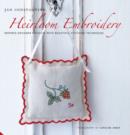 Heirloom Embroidery : Inspired Designer Projects and Beautiful Stitching Techniques - Book