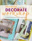 Decorate Workshop : A Creative 8 Step Process for Transforming Your Home - Book