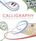 Calligraphy : Tools and Techniques for the Contemporary Practitioner - Book