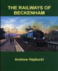 The Railways of Beckenham - Book