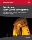 The Red Gate Guide to SQL Server Team-Based Development - Book