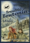 Trouble in Teutonia - Book