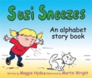 Suzi Sneezes : An Alphabet Story Book - Book