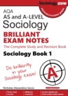 AQA AS and A-level Sociology BRILLIANT EXAM NOTES (Book 1): The Complete Study and Revision Book - Book