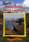Really Short Walks North Cornwall - Book