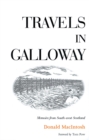 Travels in Galloway : Memoirs from South-west Scotland - eBook