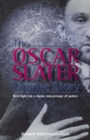 The Oscar Slater Murder Story : New Light on a Classic Miscarriage of Justice - eBook
