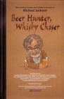 Beer Hunter, Whisky Chaser : New writing on beer and whisky in honour of Michael Jackson. - eBook