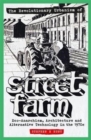The Revolutionary Urbanism of Street Farm : Eco-Anarchism, Architecture and Alternative Technology in the 1970s - Book