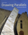 Drawing Parallels : Architecture Observed - Book
