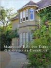 Madingley Rise and Early Geophysics at Cambridge - Book