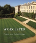 Worcester: Portrait of an Oxford College - Book