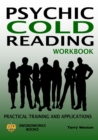Psychic Cold Reading Workbook - Practical Training and Applications - Book