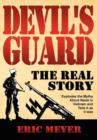 Devil's Guard: The Real Story - Book