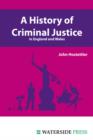 A History of Criminal Justice in England and Wales - eBook