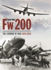 Focke-Wulf Fw200: The Condor at War 1939-1945 - Book