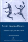 Sex in Imagined Spaces : Gender and Utopia from More to Bloch - Book