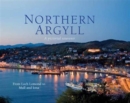 Northern Argyll: A Pictorial Souvenir : From Loch Lomond to Mull and Iona - Book