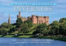 Inverness: Picturing Scotland : From Loch Ness to Nairn via the Capital of the Highlands - Book