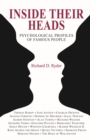 Inside Their Heads : Psychological Profiles of Famous People - Book