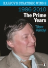 Karpov's Strategic Wins 2 : The Prime Years - Book