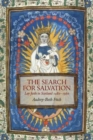 The Search for Salvation : Lay Faith in Scotland 1480-1560 - Book